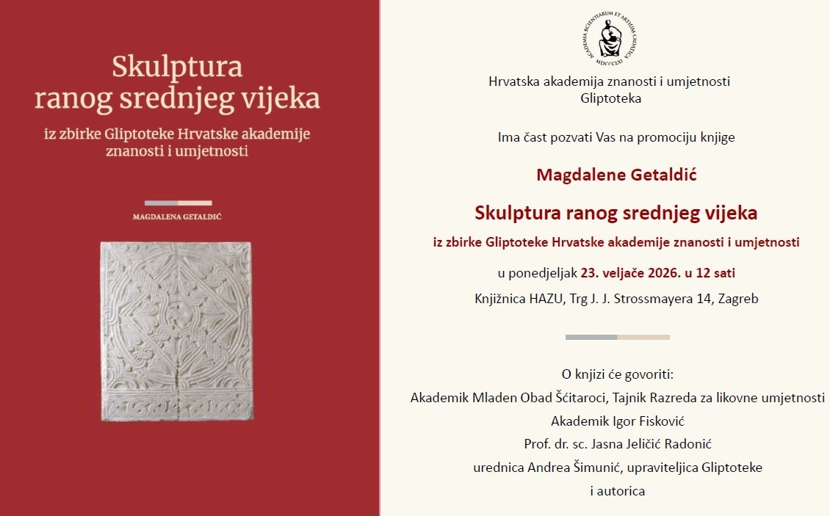 Promocija knjige dr. sc. Magdalene Getaldić Skulptura ranog srednjeg vijeka iz zbirke Gliptoteke HAZU